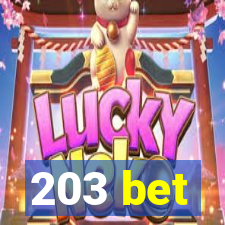 203 bet